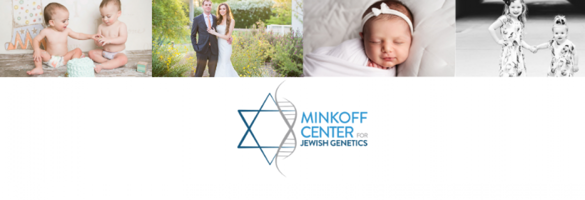 Minkoff Center for Jewish Genetics in Scottsdale, AZ — Genetic Testing