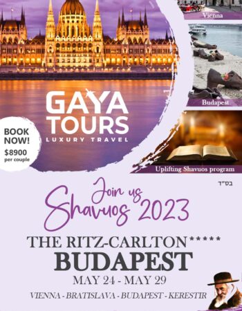Gaya Tours Shavuot Program 2023 in the 5* Ritz Carlton Budapest